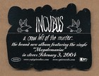 Incubus - A Crow Left Of The Murder    Rare Promotional Sticker  04