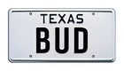 Urban Cowboy   Bud   Sissy   Metal Stamped Replica Prop License Plates