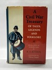 A Civil War Treasury Of Tales  Legends And Folklore By B  A  Botkin -first Print
