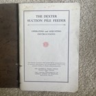 Vintage Dexter Suction Pile Feeder Instructions Booklet 