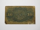1863   10 Fourth Issue Fractional Currency Obsolete Bank Note Bill 4th Rare