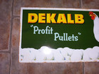 Vintage Dekalb Profit Pullets 28  Metal Chicken Eggs Sign Feed Seed Advertising