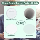 100 Sets 75mm 3 Inch Button Supplies Button Parts For Button Maker Machine 75