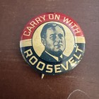 Vintage Franklin Roosevelt Carry On With Pinback Button Pin