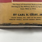 Railroading In Eighteen Countries - Maj  General Carl R  Gray - 1955 