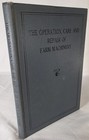 Rare 1st Edition 1927 The Operation Care And Repair Of Farm Machinery John Deere