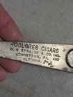 Vintage Antique Dolores Cigar Strauss Advertising Opener Johnstown   Altoona Pa