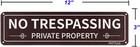Private Property No Trespassing Sign 2 Pack  Metal No Trespass Sign  12x3 Inch U