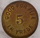 Unknown - 175 Good For Five 5 In Trade Token