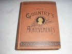Antique Decorative Book American History Our Country s Achievments Shea 1886