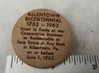 Wooden Nickel Allentown Pa 1962 200th Anniversary