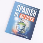 Spanish In 60 Days  The Language Learning Workbook To Help You Speak Just Usa 