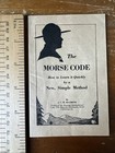1922 Morse Code How To Learn It Quickly Booklet New Simple Method