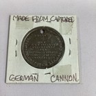 Victory Liberty Loan Medal Made From Captured German Cannon Wwii Ww2