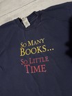 Vintage 90s So Many Books Shirt So Little Time Navy Blue Fruit Of The Loom Xl