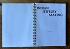 Indian Jewelry Making Branson 2000 Navajo Silversmith Squash Blossom Spiral Book