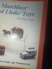 Matchbox And Lledo Toys-pictorial-price Guide And Variations List 
