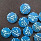 George Mcgovern President  72 Campaign Buttons Vintage Pinback Pin 27