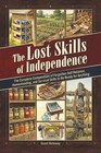 The Lost Skills Of Independence By Grant Holloway  paperback  Brand New Book