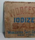 Rare Antique Worcester   Iodized Salt Cut Off End Of A Cardboard Crate sign 