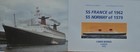 French Line - Maritime Book Ss France Of 1962    Ss Norway Of 1979 