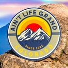 Ain   t Life Grand Colorado 3    Circle Sticker Wsp Wp