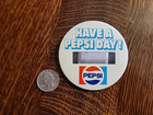 Vintage Pepsi Cola 3  Round Button Pin Name Tag Have A Pepsi Day W  Name Window