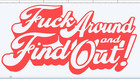  fafo F ck Around And Find Out Funny Vinyl Decal Truck Sticker Car Bumper Window