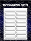 Auction Clerking Tickets   1512 Tickets  Auction Clerking Sheets Tickets   Doubl