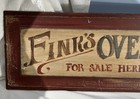  fink s Overalls Wooden Sign    wears Like A Pigs Nose    Union Made 38   x 9    Used