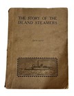 Antique Book The Story Of The Island Steamers 1818-1910 By Harry Turner  1st Ed