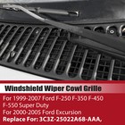 For Ford 99-07 F250 F350 F550 Super Duty Windshield Wiper Vent Cowl Screen Cover