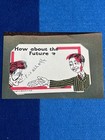    how About The Future        it Is All Off    Modern Photo Of Antique Print
