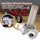 311292 For Ford Tractor Fuel Tank Shut Off Valve 501 600 601 700 701 800 801 901