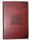 Aberdeen Doctors Medical School Scotland London Rodger 1893 Antique Medical Book