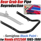 For 1985 1986 Honda Atc250r Atc 250r Rear Grab Bar Reproduction 250r Atc - New