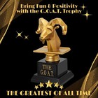 The Goat Trophy - Laser Engraved Greatest Of All Time Funny Trophy For Adults