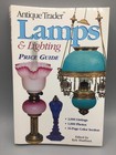 Antique Trader Lamps   Lighting Book Price Guide Kyle Husfloen Reference 2002