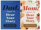 Dad I Want To Hear Your Story   Mom I Want To Hear Your 2 Book Set Paperback