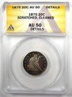 1875-p Twenty Cent Coin 20c - Anacs Au50 Details - Rare Date 1875 Coin 