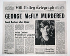 1985 Back To The Future Hill Valley Telegraph George Mcfly Murderd Replica        