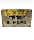 Vintage 1950s Bell System Temporarily Out Of Service Payphone Pay Telephone Sign