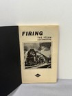 Vtg Railroad - Firing The Steam Locomotive  Published By The Reading Rr