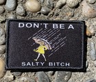 Dont Be A Salty Bitch Morton Salt Funny Woven Morale Patch Hook Loop