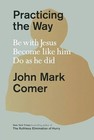 Best Book For Gift  Practicing The Way Be With Jesus Become Like Him Usa Stock