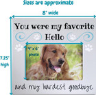 Pet Remembrance Picture Frame - Pet Bereavement Gift - Dog Or Cat - You Were My
