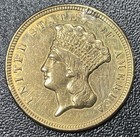 1856 Indian Princess Three Dollar Gold  3 Plugged