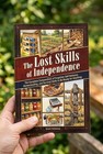 The Lost Skills Of Independence  By Grant Holloway Paperback New Book English