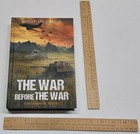 The War Before The War - The Airmen Series - David Lee Corley - Hardback Book