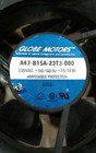 Globe Motors Fan A47-b15a-23t3-000 230 Vac 50 60hz 15 14 Watts  019c10d73pr5